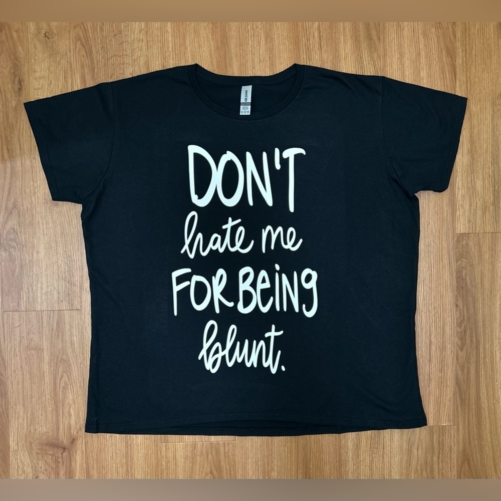 Don’t hate me shirt